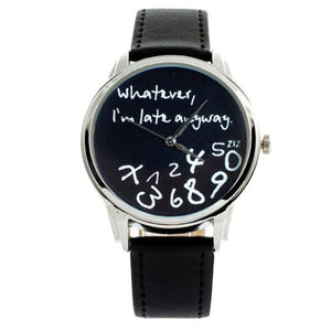 Women Men Analog Quartz Whatever,I''m Late Anyway Wrist Watch